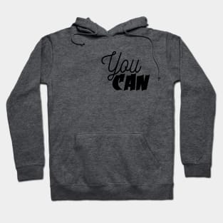 YOU CAN Hoodie